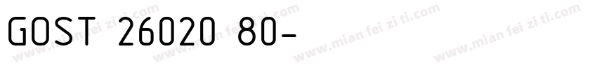 GOST 26020 80字体转换